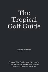 Tropical Golf Guide