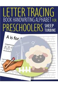 Letter Tracing Book Handwriting Alphabet for Preschoolers Sheep and Turbine: Letter Tracing Book -Practice for Kids - Ages 3+ - Alphabet Writing Practice - Handwriting Workbook - Kindergarten - toddler - Sheep and Turbine