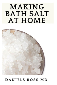 Making Bath Salt at Home