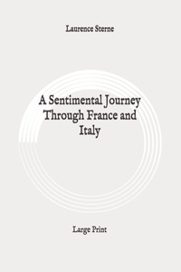 A Sentimental Journey Through France and Italy