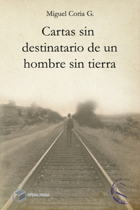 Cartas sin destinatario de un hombre sin tierra