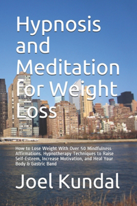 Hypnosis and Meditation for Weight Loss