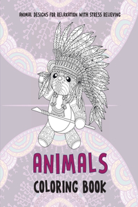 Animals - Coloring Book - Animal Designs for Relaxation with Stress Relieving