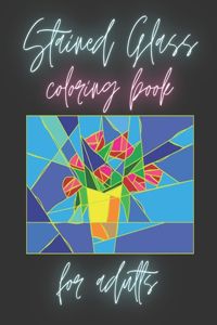 Stained Glass Coloring Book For Adults