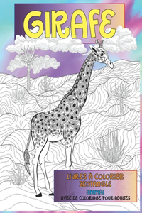 Livres à colorier Zentangle - Livre de coloriage pour adultes - Animal - Girafe