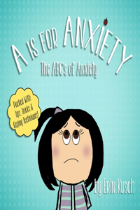 A Is For Anxiety