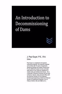 Introduction to Decommissioning of Dams