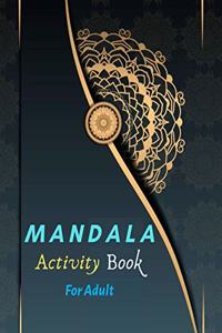 Mandala Activity Book For Adult