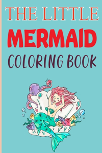 The Little Mermaid Coloring Book