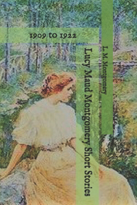 Lucy Maud Montgomery Short Stories