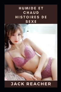 Humide et chaud Histoires de sexe