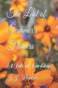 The Last of Summer's Flowers