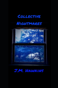 Collective Nightmares