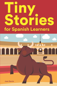 Tiny Stories for Spanish Learners