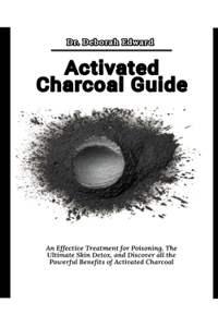 Activated Charcoal Guide