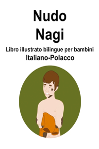 Italiano-Polacco Nudo / Nagi Libro illustrato bilingue per bambini