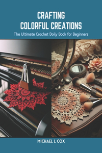 Crafting Colorful Creations