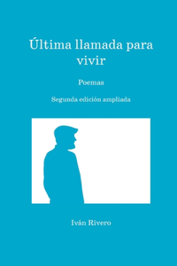 Última llamada para vivir