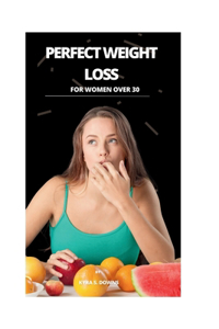 Perfect weight loss for women over 30