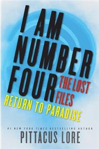 I Am Number Four: The Lost Files: Return to Paradise