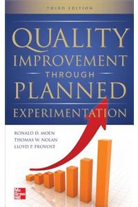 Quality Improvement Through Planned Experimentation