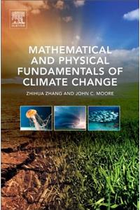 Mathematical and Physical Fundamentals of Climate Change