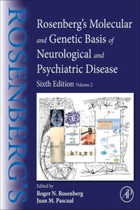 Rosenberg's Molecular and Genetic Basis of Neurological and Psychiatric Disease