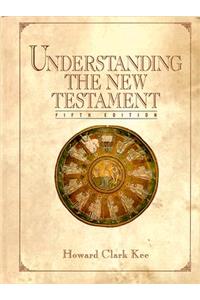 Understanding the New Testament