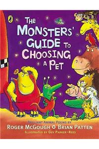 The Monsters' Guide to Choosing a Pet. Roger McGough, Brian Patten