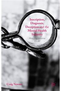 Inscription, Diagnosis, Deception and the Mental Health Industry