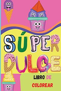 Súper Dulce Libro de Colorear