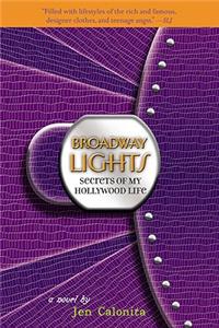 Secrets Of My Hollywood Life: Broadway Lights