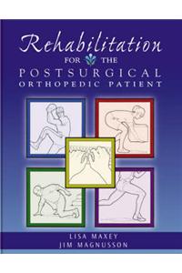 Rehabilitation for the Postsurgical Orthopedic Patient: Procedures and Guidelines