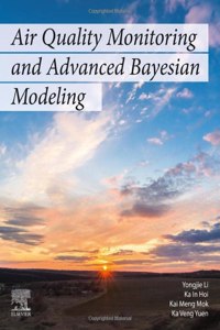 Air Quality Monitoring and Advanced Bayesian Modeling