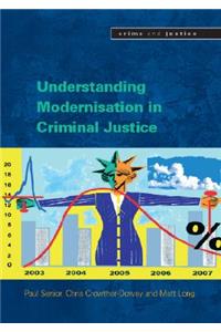 Understanding the Modernisation of Criminal Justice