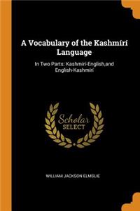 Vocabulary of the Kashmírí Language