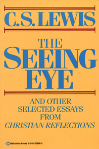 Seeing Eye: And Other Selected Essays from Christian Reflections