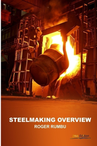 Steelmaking Overview