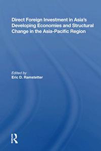 Direct Foreign Investment in Asia's Developing Economies and Structural Change in the Asia-Pacific Region
