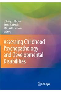 Assessing Childhood Psychopathology and Developmental Disabilities