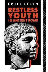 Restless Youth in Ancient Rome