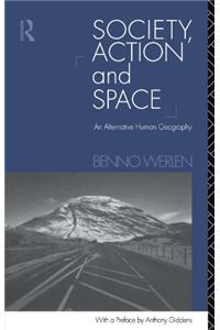 Society, Action and Space