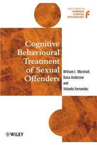 Cognitive Behavioural Treatment of Sexual Offenders