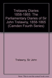 Trelawny Diaries 1858–1865