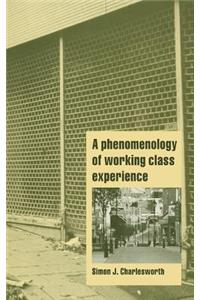 Phenomenology of Working-Class Experience