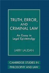 Truth, Error, and Criminal Law