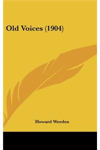 Old Voices (1904)