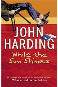 While The Sun Shines