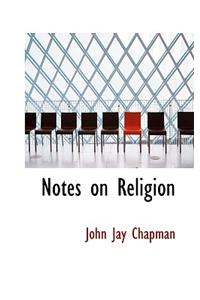 Notes on Religion