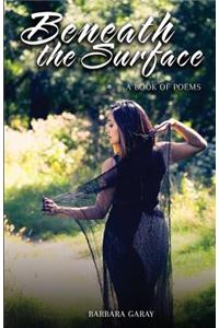 Beneath the Surface